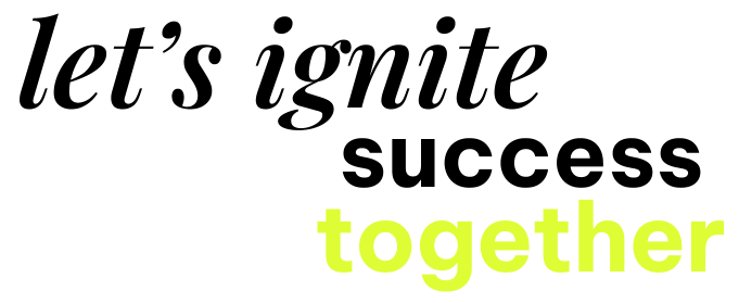 Let's ignite success together